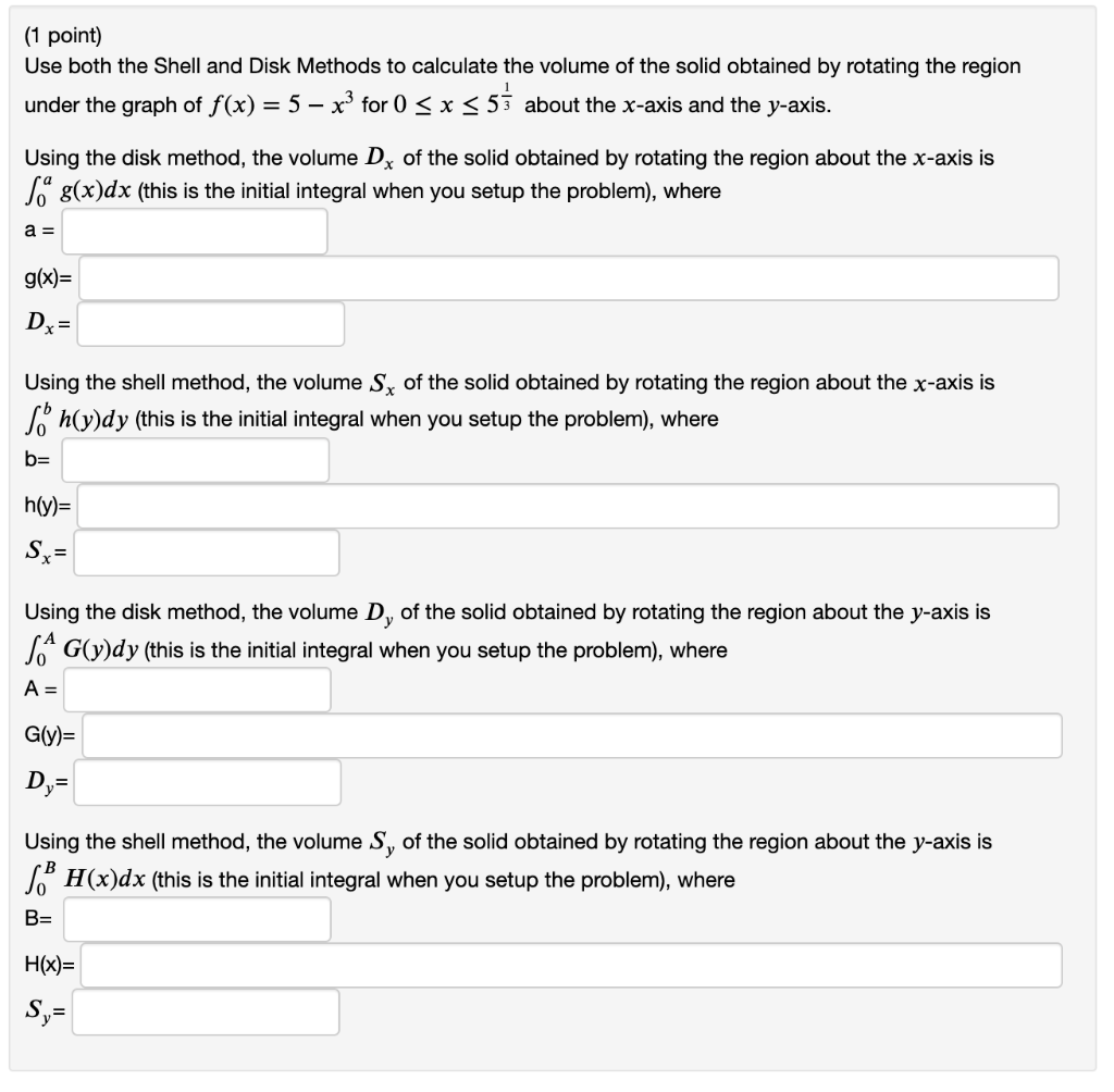 Solved (1 point) Use both the Shell and Disk Methods to | Chegg.com