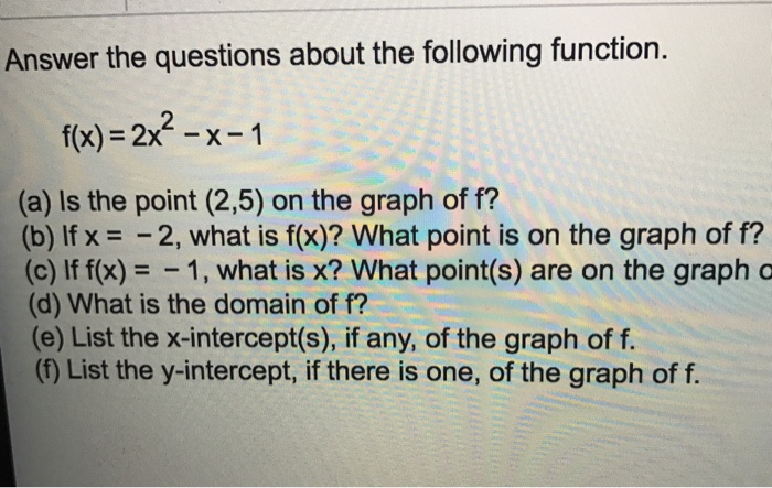 Solved Answer the questions about the following function. | Chegg.com