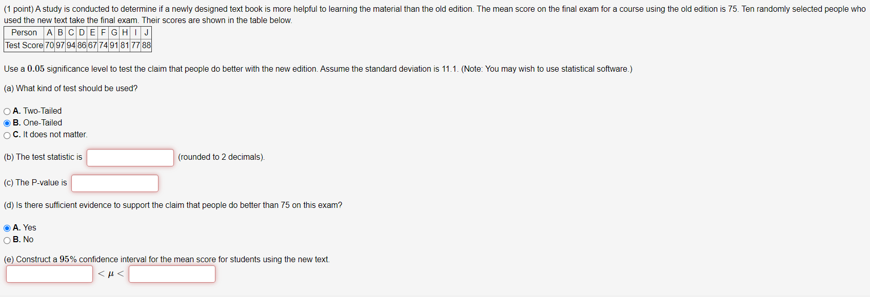 Solved (1 point) A study is conducted to determine if a | Chegg.com