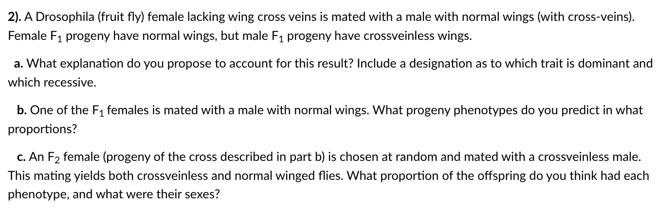 Solved 2). A Drosophila (fruit fly) female lacking wing | Chegg.com