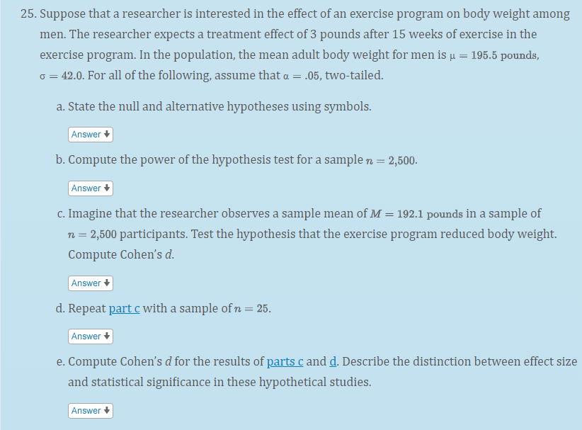 Solved 25. Suppose That A Researcher Is Interested In The | Chegg.com