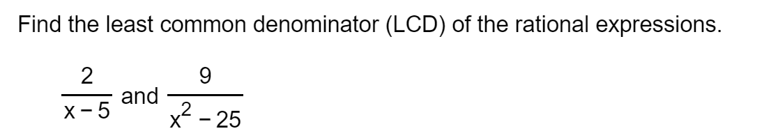 Solved Find the least common denominator (LCD) of the | Chegg.com