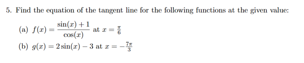 Solved 5. Find the equation of the tangent line for the | Chegg.com