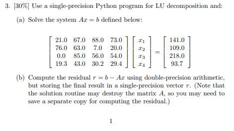 Solved 3. [30\%] Use a single-precision Python program for | Chegg.com