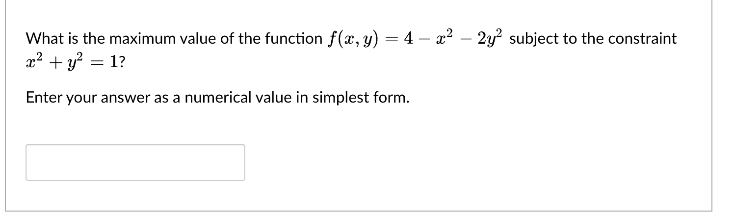 Solved What is the maximum value of the function | Chegg.com