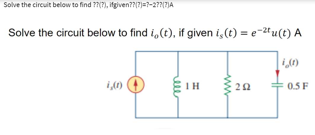 Solved Solve the circuit below to find ??(?), | Chegg.com