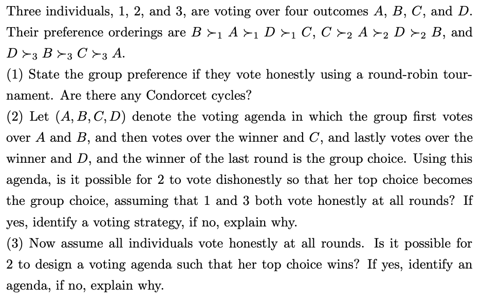 Solved Three Individuals, 1, 2, And 3, Are Voting Over Four | Chegg.com