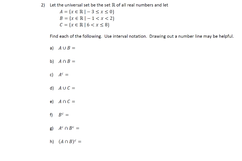 Solved 2) Let the universal set be the set R of all real