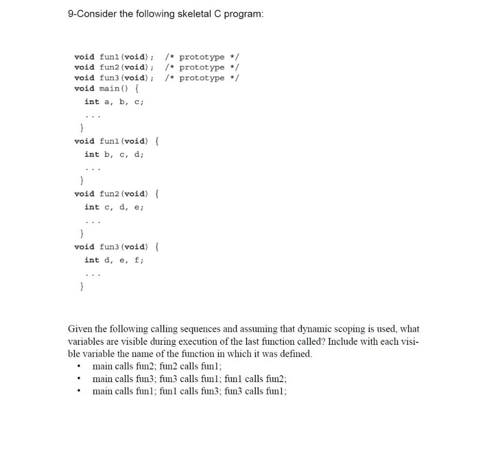 Solved 9-Consider the following skeletal C program: void | Chegg.com