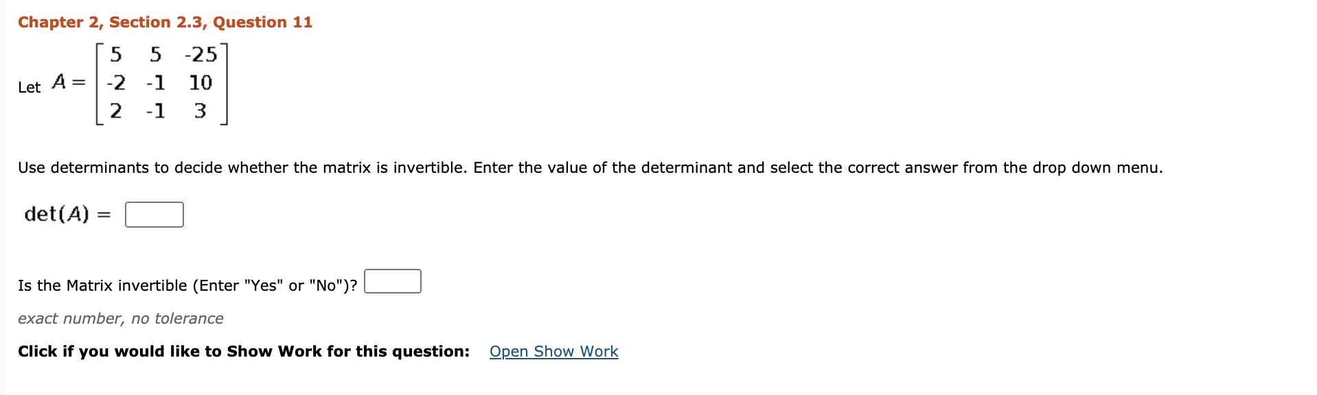 Solved Chapter 2, Section 2.3, Question 11 5 5 -25 Let A=-2 | Chegg.com