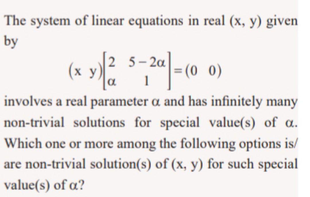 The system of linear equations in real (x, y) given