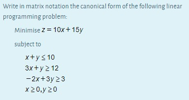 Solved Write in matrix notation the canonical form of the | Chegg.com