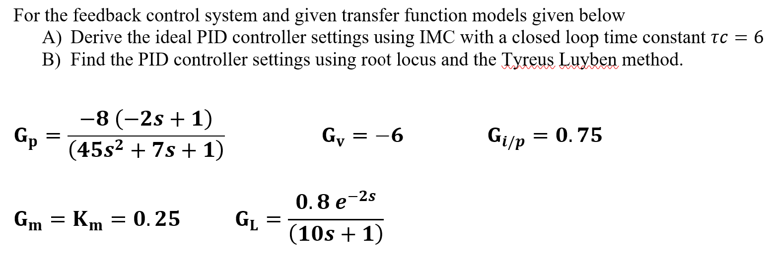 Solved For the feedback control system and given transfer | Chegg.com
