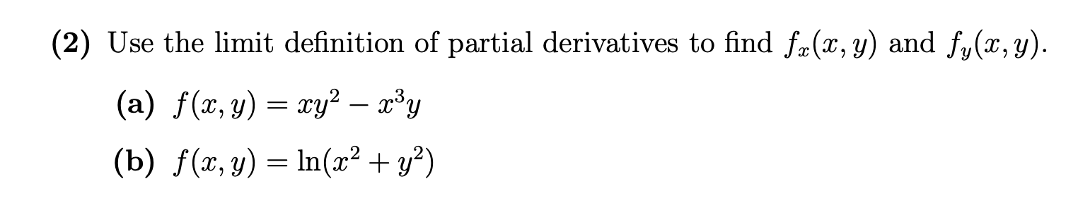 Solved (2) Use the limit definition of partial derivatives | Chegg.com