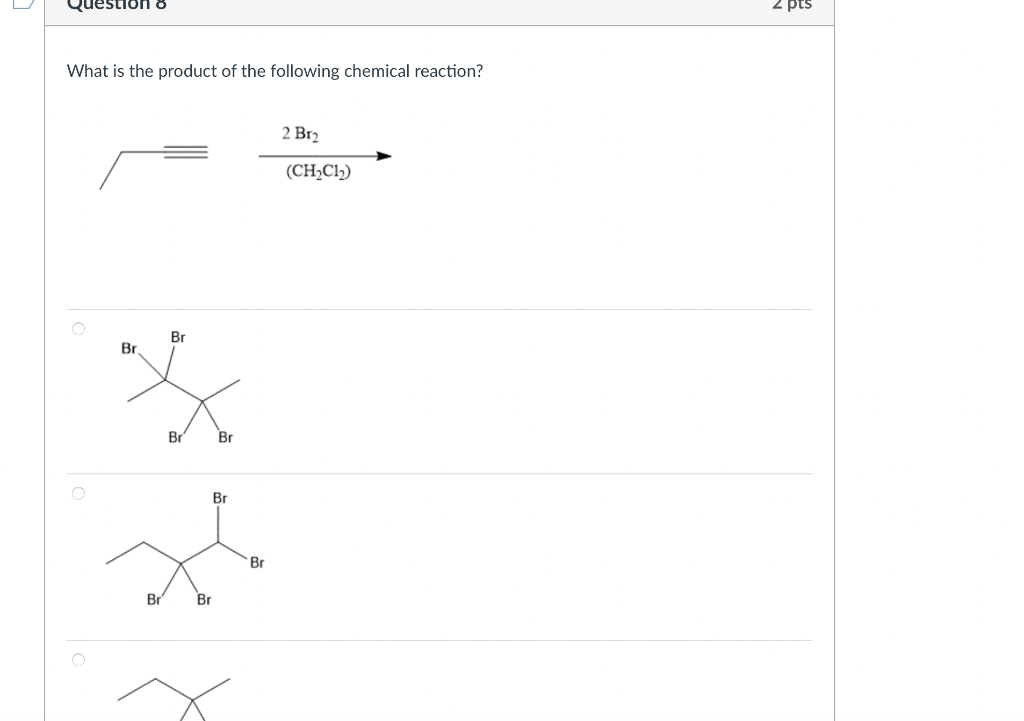 Solved Question 2 pts What is the product of the following | Chegg.com