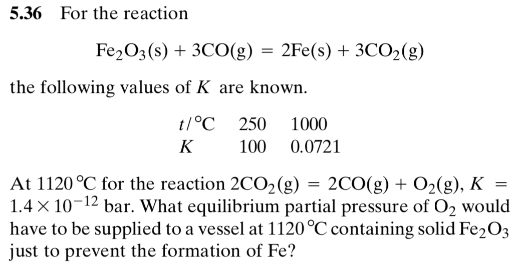 Solved 5 36 For The Reaction Fe2o3 S 3co G 2fe S Chegg Com