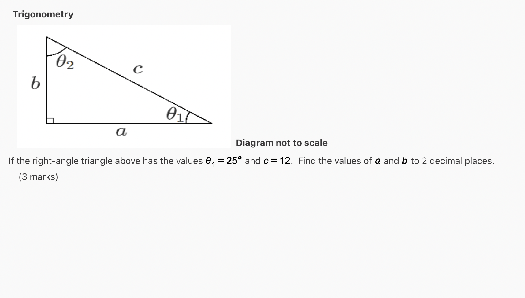 Solved Trigonometry 02 с b 011 a Diagram not to scale If the | Chegg.com