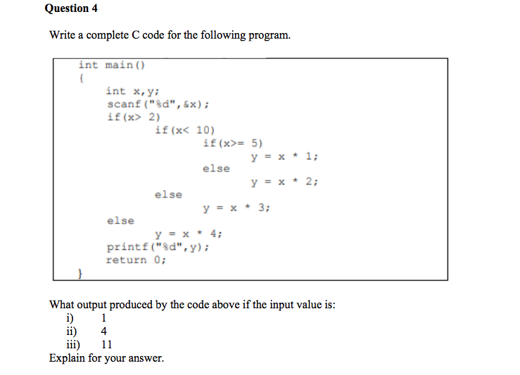 Solved Question 4 Write a complete C code for the following | Chegg.com