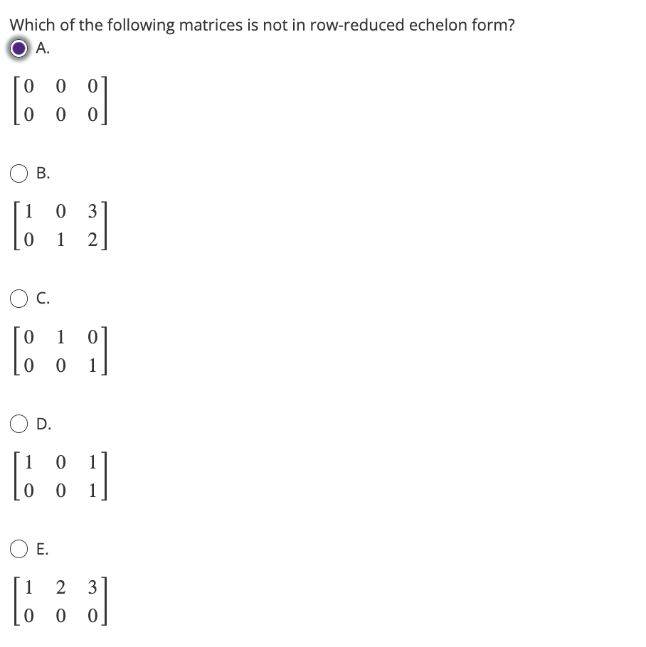 Solved Which of the following matrices is not in row-reduced | Chegg.com