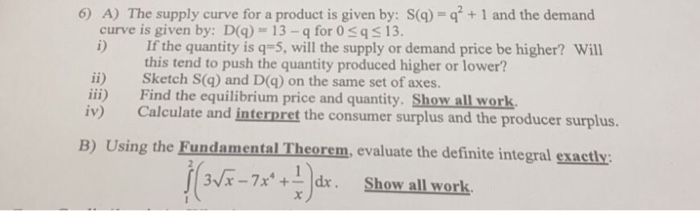 Solved The supply curve for a product is given by: S(q) = | Chegg.com