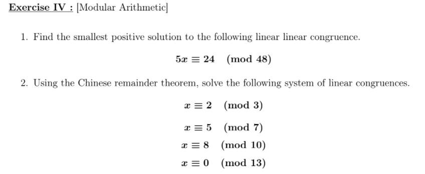 Solved Exercise IV : Modular Arithmetic] 1. Find the | Chegg.com