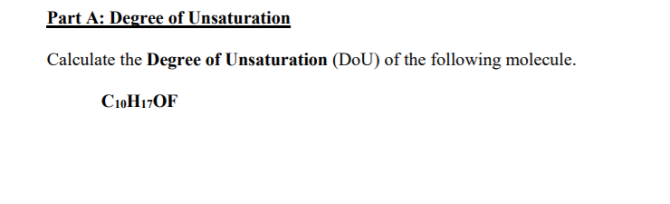 Solved Part A: Degree of Unsaturation Calculate the Degree | Chegg.com