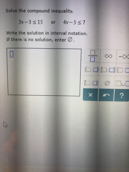 Solved Solve the compound inequality. Write the solution in | Chegg.com
