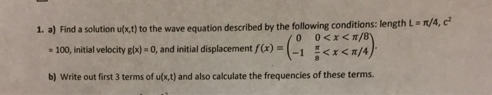 Solved 1. a) Find a solution usut) to the wave equation | Chegg.com