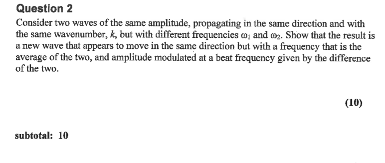 Solved Question 2 Consider two waves of the same amplitude, | Chegg.com