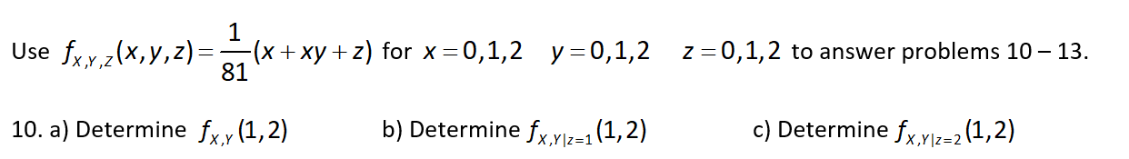Solved 1 Use fxy.z{x,y,z)=(x+ xy +z) for x =0,1,2 y=0,1,2 | Chegg.com