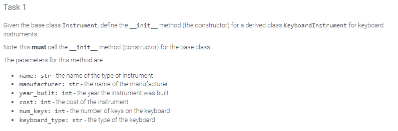 Given the base class Instrument, define the _init _ method (the constructor) for a derived class KeyboardInstrument for keybo