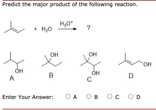 Solved Predict The Major Product Of The Following Reaction. | Chegg.com