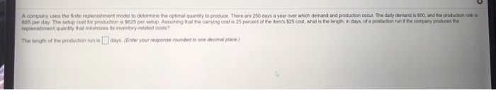 Solved A company uses the finite replenishment model to | Chegg.com