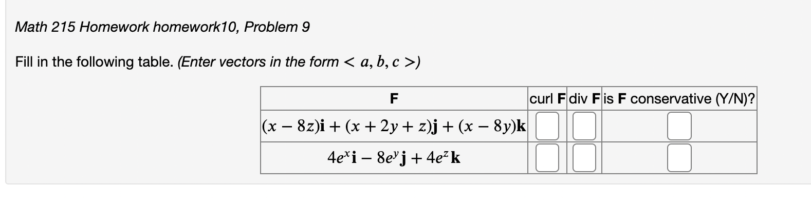 Solved Math 215 Homework homework10, Problem 9 Fill in the | Chegg.com