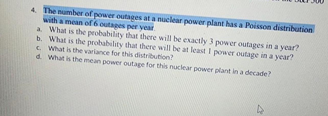 Solved 4. The number of power outages at a nuclear power | Chegg.com