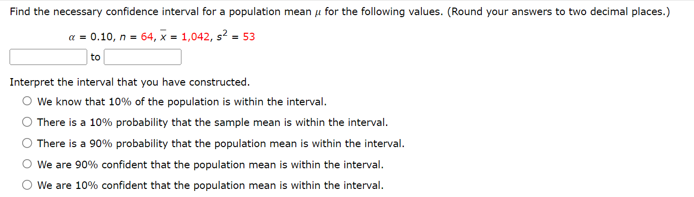 Solved Find the necessary confidence interval for a | Chegg.com