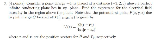 Solved 3. (4 points) Consider a point charge +Q is placed at | Chegg.com