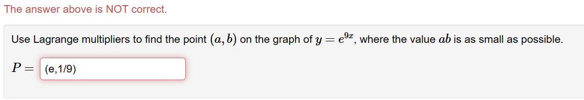Solved The answer above is NOT correct. Use Lagrange | Chegg.com