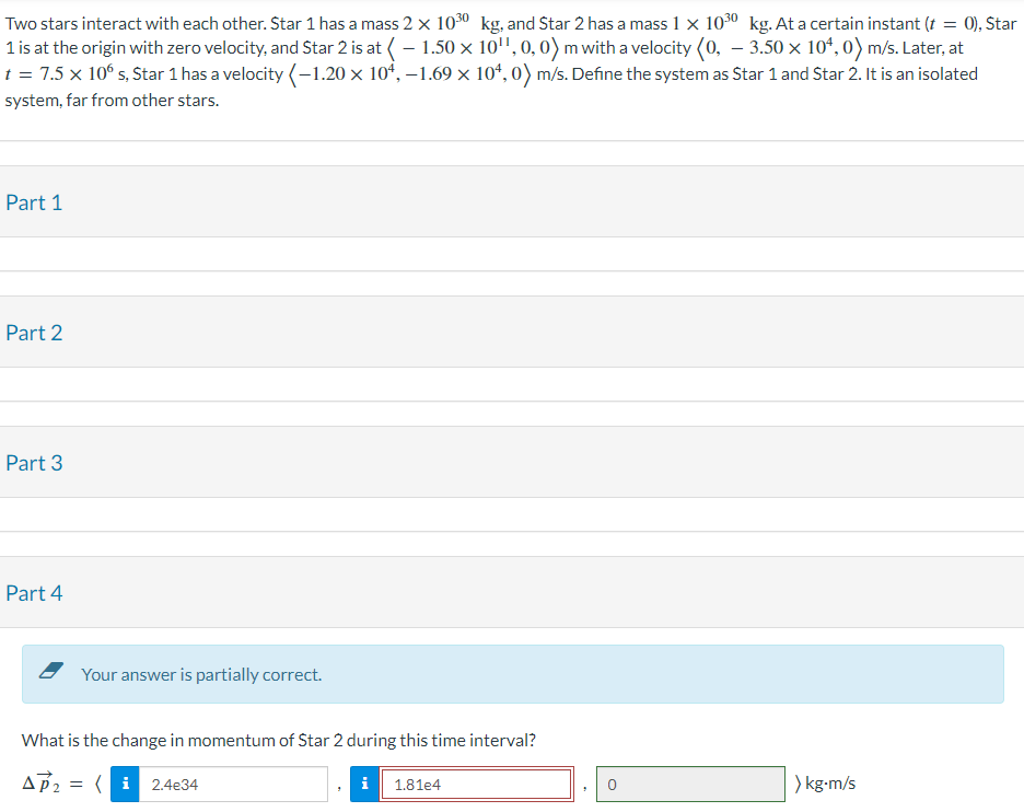 Solved Two stars interact with each other. Star 1 has a mass | Chegg.com
