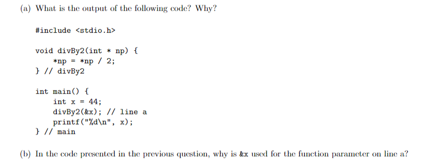 Solved (a) What is the output of the following code? Why? | Chegg.com