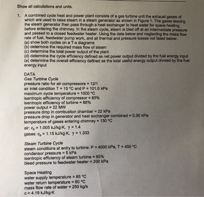 Solved Show all calculations and units. A combined cycle