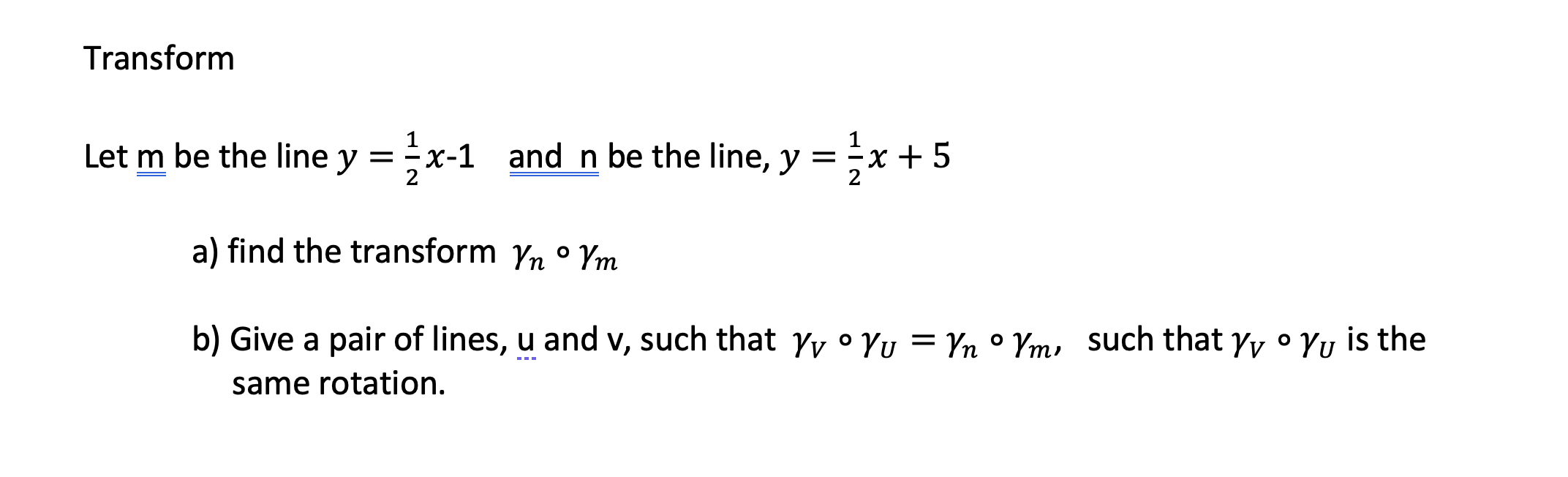 Solved Let m be the line y=21x−1 and n be the line, y=21x+5 | Chegg.com