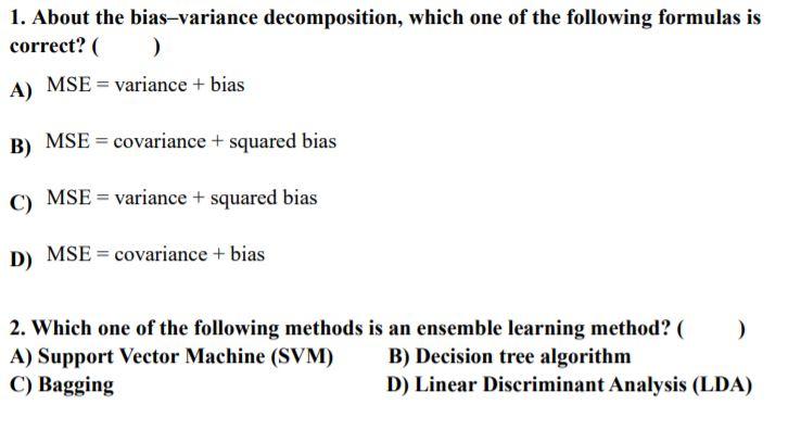 Solved 1. About the bias-variance decomposition, which one | Chegg.com