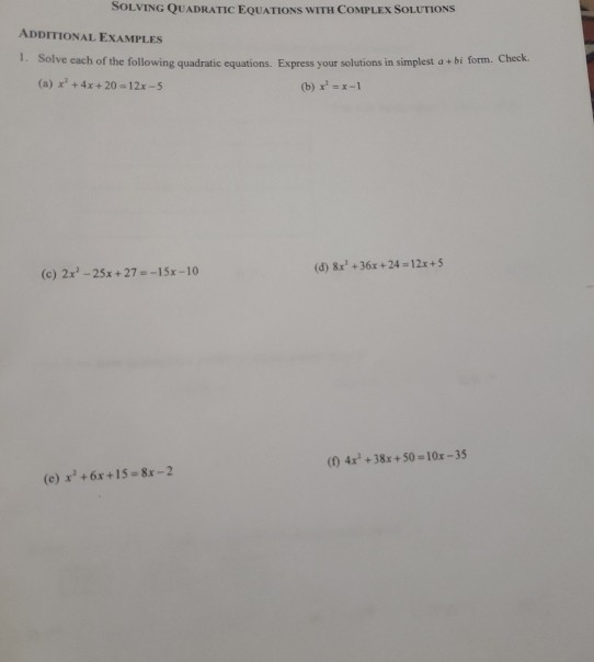 Solved SOLVING QUADRATIC EQUATIONS WITH COMPLEX SOLUTIONS | Chegg.com