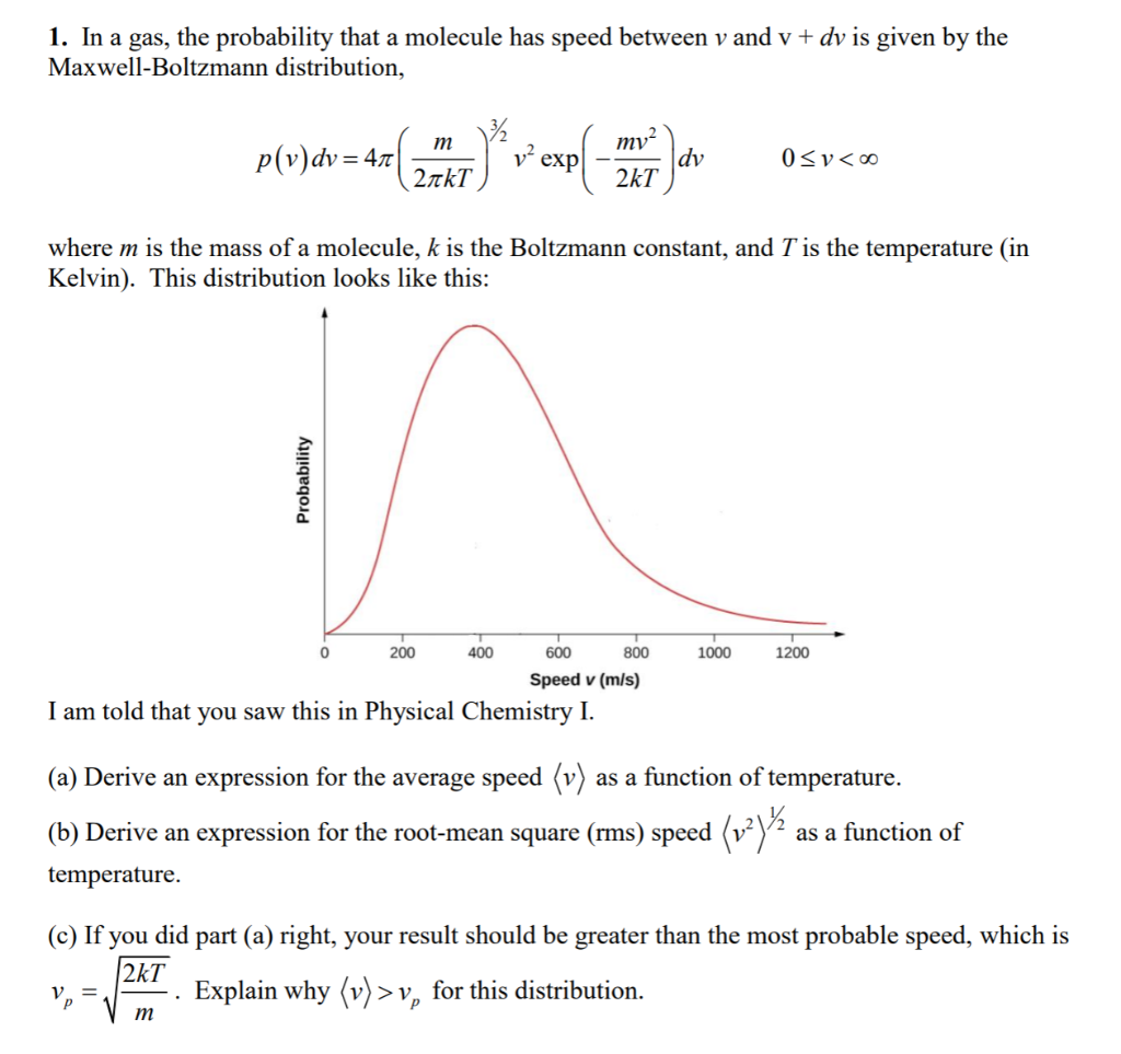 Solved 1 In A Gas The Probability That A Molecule Has Chegg Com