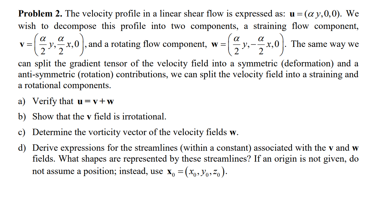 Solved = = x, 0) Problem 2. The velocity profile in a linear | Chegg.com