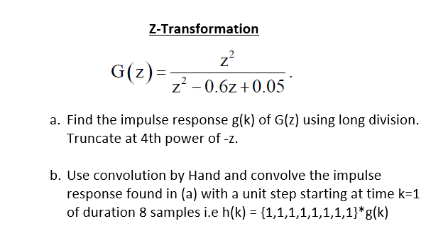 Solved Z Transformation Z G Z Z 0 62 0 05 A Find The Chegg Com