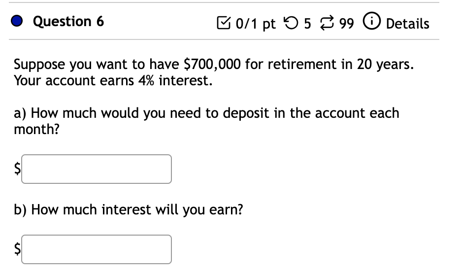 Solved Question 6 『 0/1 Pt 5⇄99 Details Suppose You Want To | Chegg.com