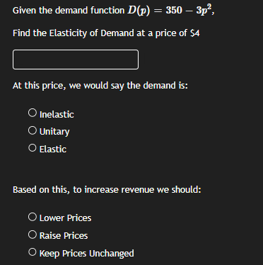 Solved Given the demand function D(p)=350−3p2, Find the | Chegg.com
