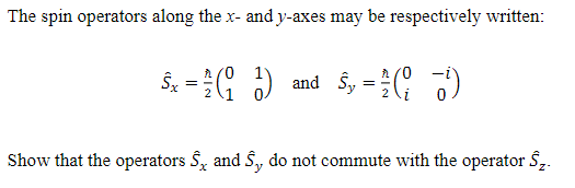 Solved The spin operators along the x- and y-axes may be | Chegg.com